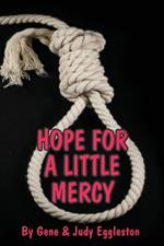 Hope For A Little Mercy