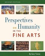 Perspectives on Humanity in the Fine Arts