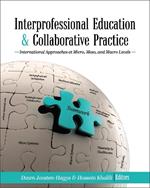 Interprofessional Education and Collaborative Practice: International Approaches at Micro, Meso, and Macro Levels