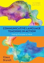 Communicative Language Teaching in Action: Putting Principles to Work