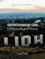 Entertainment Law: Fundamentals and Practice