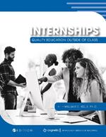 Internships: Quality Education Outside of Class