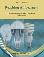 Reaching All Learners: Understanding Diverse Classroom Populations