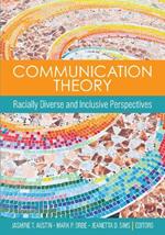 Communication Theory: Racially Diverse and Inclusive Perspectives