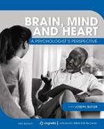 Brain, Mind, and Heart: A Psychologist's Perspective