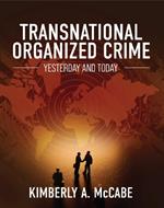 Transnational Organized Crime: Yesterday and Today