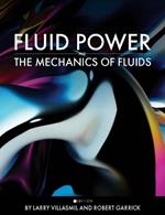 Fluid Power and the Mechanics of Fluids