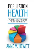Population Health: Practical Skills for Future Health Professionals