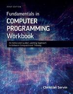 Fundamentals in Computer Programming Workbook: An Active and Guided Inquiry Learning Approach to Enhance Computational Thinking
