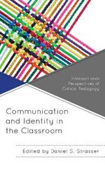 Communication and Identity in the Classroom: Intersectional Perspectives of Critical Pedagogy