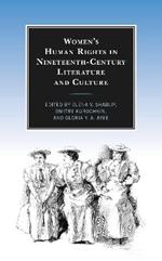 Women’s Human Rights in Nineteenth-Century Literature and Culture