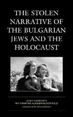 The Stolen Narrative of the Bulgarian Jews and the Holocaust