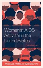 Womanist AIDS Activism in the United States: “It’s Who We Are”