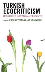 Turkish Ecocriticism: From Neolithic to Contemporary Timescapes