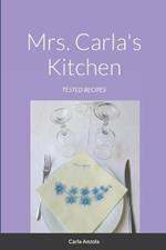 Mrs. Carla's Kitchen: Tested recipes