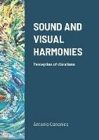 Sound and Visual Harmonies: Perception of vibrations