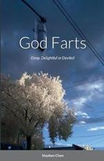 God Farts: Deep, Delightful or Deviled