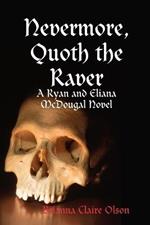 Nevermore, Quoth the Raver: A Ryan and Eliana McDougal Novel