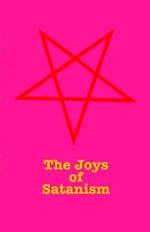 The Joys Of Satanism