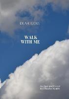 Dear God, Walk with Me: Meditative Journal