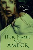 Her Name was Amber: An Extreme Horror Novel