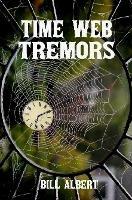 Time Web Tremors