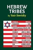 Hebrew Tribes: The Israelite Tribal Identification of Western Peoples