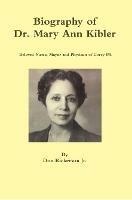 Biography of Dr. Mary Ann Kibler