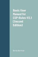 Basic User Manual for CSP-Rules-V2.1 (Second Edition)