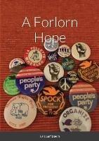 A Forlorn Hope: Third Parties and American Political Ideology