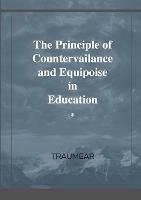 The Principle of Countervailance and Equipoise in Education