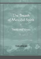 The Breath of Merciful Spirit: Poems and Verses
