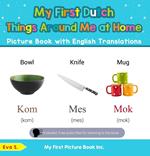 My First Dutch Things Around Me at Home Picture Book with English Translations
