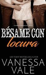 Besame con locura