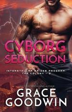 Cyborg Seduction: Large Print