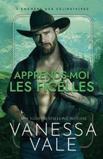 Apprends-Moi Les Ficelles: Grands caracteres