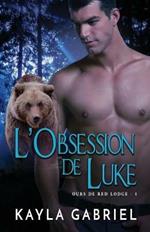 L'Obsession de Luke: Grands caracteres