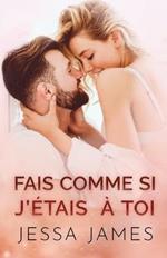 Fais Comme si J'e´tais a` Toi: Grands caracteres