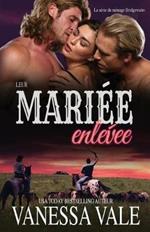 Leur mariee enlevee: Grands caracteres