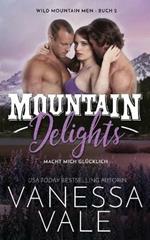 Mountain Delights - macht mich glucklich