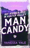 Auf Mannerjagd in Hunter Valley: Man Candy