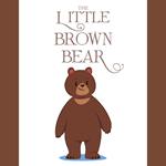 The Little Brown Bear