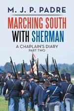 Marching South with Sherman: A Chaplain's Diary