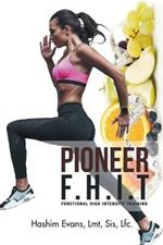 Pioneer F.H.I.T: Functional High Intensity Training