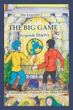 The Legends of the Big Game: Legends Iii and Iv