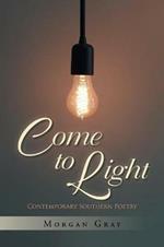 Come to Light: Contemporary Southern Poetry