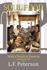 Soul Food with a Touch of Essence: Food on the Go