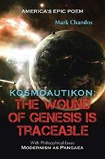 Kosmoautikon: the Wound of Genesis Is Traceable