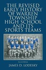 The Revised Early History of Warren Township High School and Its Sports Teams