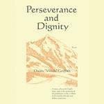 Perseverance and Dignity